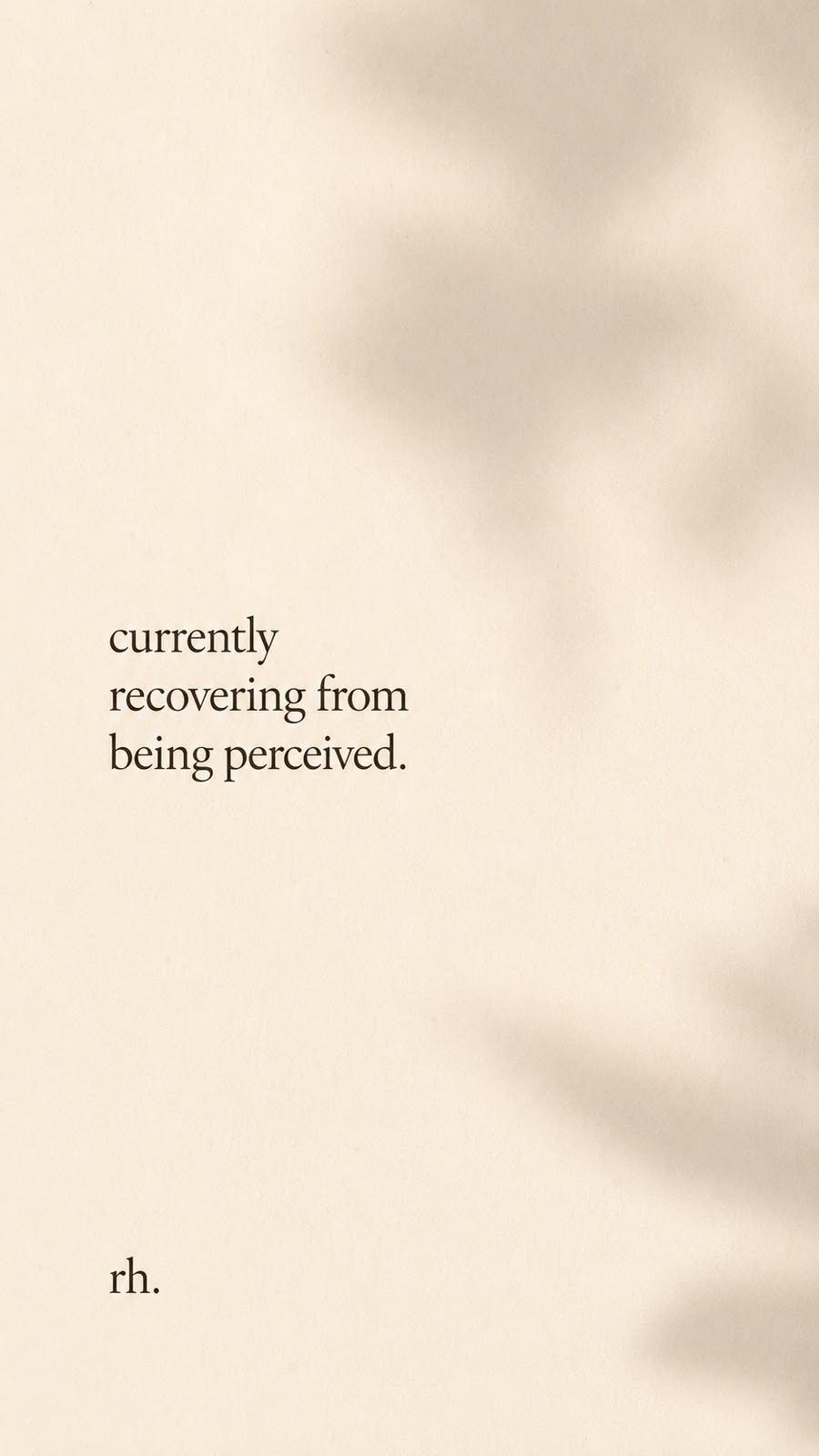 Cream card reading: currently recovering from being perceived. rh.